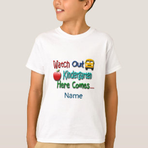 Watch Out Kindergarten Here Comes Personalized T-Shirt