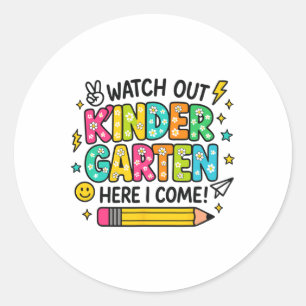 Watch Out Kindergarten Here I Come Back To School  Classic Round Sticker
