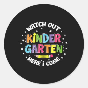 Watch Out Kindergarten Here I Come Back To School Classic Round Sticker