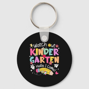 Watch Out Kindergarten Here I Come Back To School Key Ring