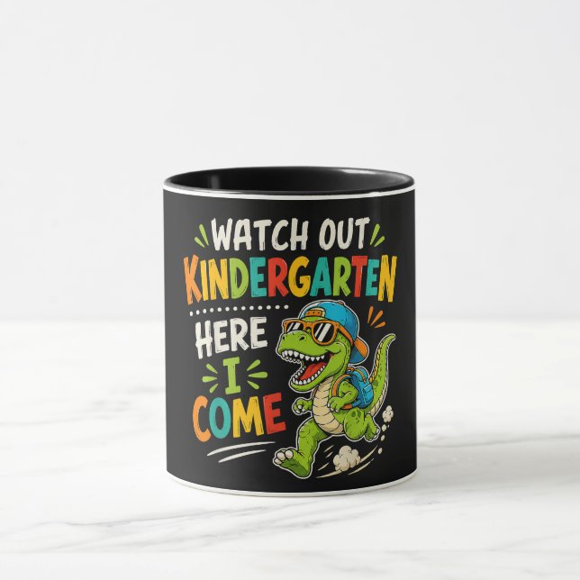 Watch Out Kindergarten Here I Come Dino Mug (Center)
