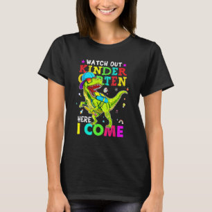 Watch Out Kindergarten Here I Come Dinosaurs Back T-Shirt