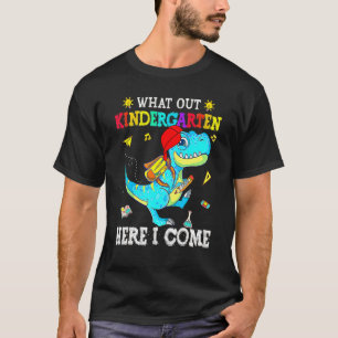 Watch Out Kindergarten Here I Come Dinosaurs Back T-Shirt