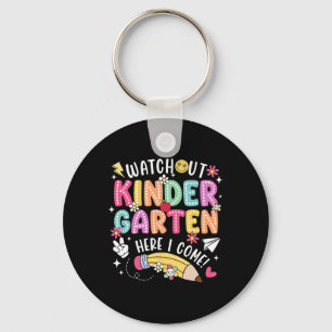 Watch Out Kindergarten Here I Come First Day Back Key Ring