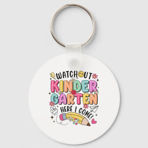 Watch Out Kindergarten Here I Come First Day Back Key Ring