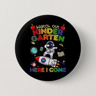 Watch Out Kindergarten Here I Come Funny Kids Back 6 Cm Round Badge