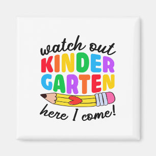 Watch Out Kindergarten Here I Come Funny Kids Back Magnet