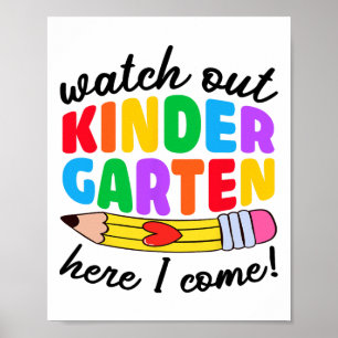 Watch Out Kindergarten Here I Come Funny Kids Back Poster
