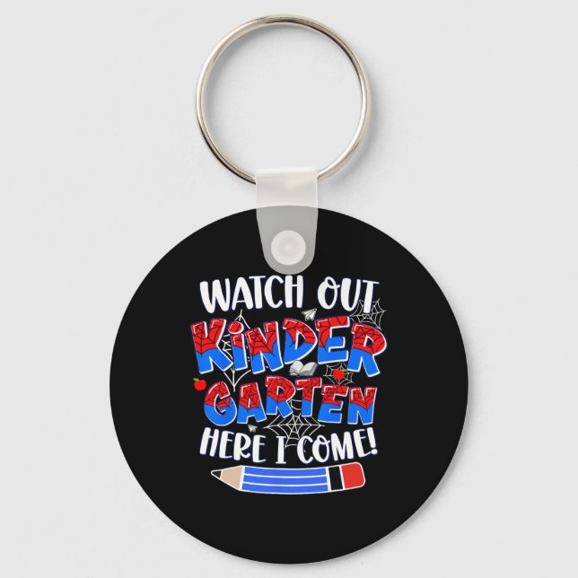 Watch Out Kindergarten Here I Come Kinder Back To  Key Ring (Front)