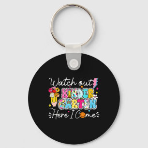 Watch Out Kindergarten Here I Come Kinder Back To Key Ring