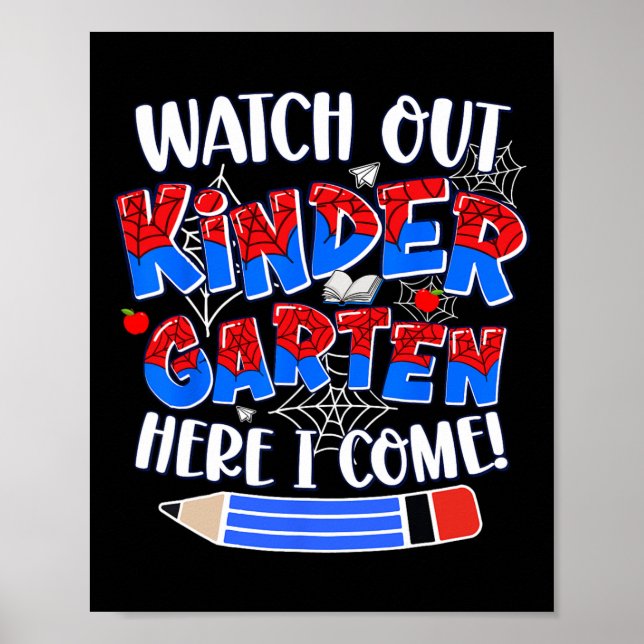 Watch Out Kindergarten Here I Come Kinder Back To  Poster (Front)