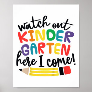 Watch Out Kindergarten Here I Come Kinder Ck To Sc Poster