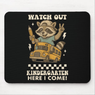 Watch Out Kindergarten Here I Come Racoon Back To Mouse Pad
