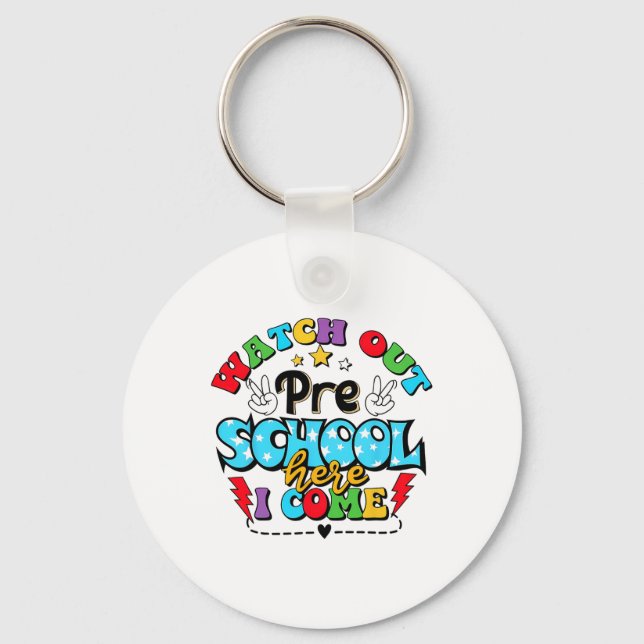 Watch Out Middle School Here I Come Funny Back To  Key Ring (Front)