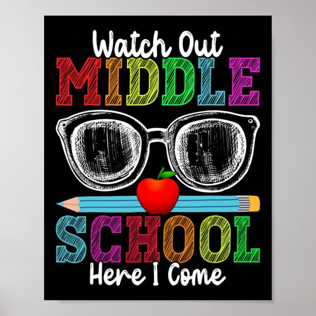 Watch Out Middle School Here I Come Funny Back To  Poster (Front)