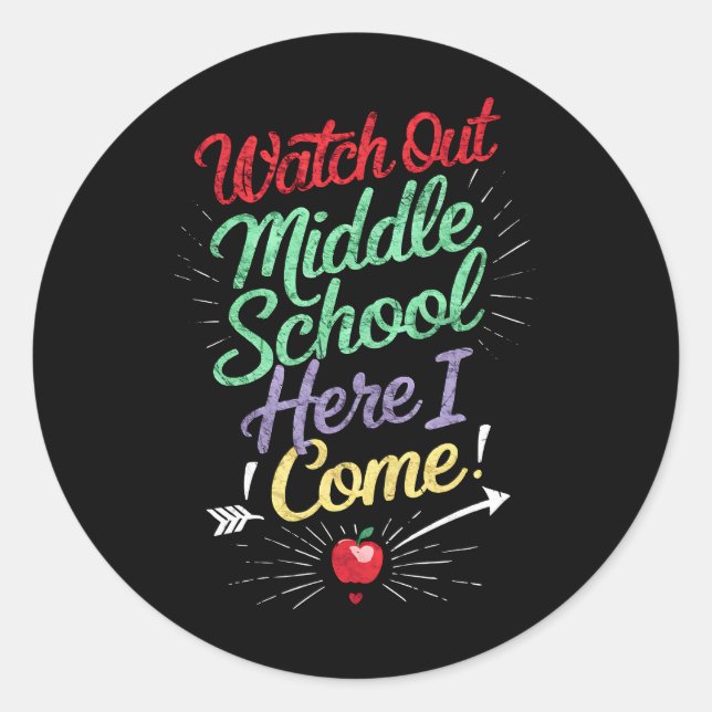 Watch Out Middle School Here I Come School Classic Round Sticker (Front)