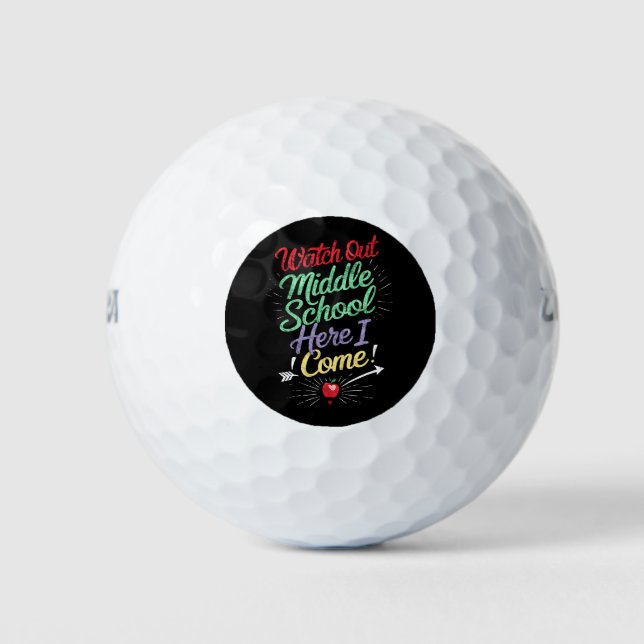 Watch Out Middle School Here I Come School Golf Balls (Front)