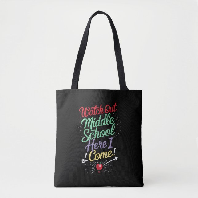 Watch Out Middle School Here I Come School Tote Bag (Front)