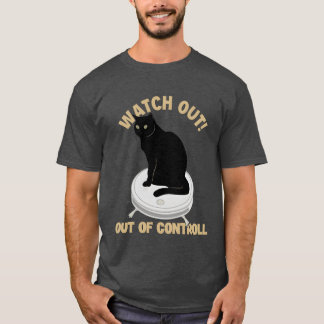 Watch Out Of Controll Cat Mum Cat Lovers Cat retro T-Shirt