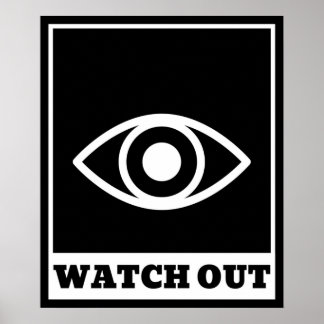 Watch out Orwellian Big Brother Is Watching You Poster