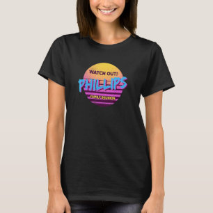 Watch Out Phillips Family Reunion Family Outfit H T-Shirt