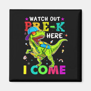Watch Out Pre K Here I Come Dinosaurs Byck To Scho Magnet