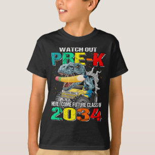 Watch Out Pre-K Here I Come Future Class 2034 T-Shirt