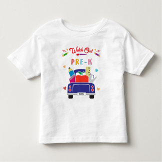 Watch Out Pre-K Kids Shirt