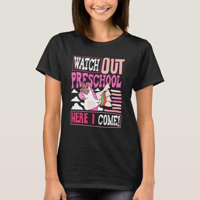 Watch Out Preschool Back To School First Day Teach T-Shirt (Front)