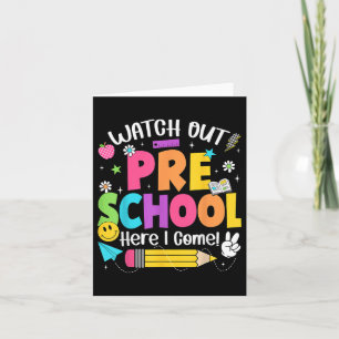 Watch Out Preschool Here I Come Back To School Tea Card