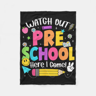 Watch Out Preschool Here I Come Back To School Tea Fleece Blanket