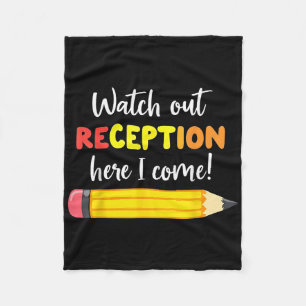 Watch Out Reception Here I Come Back To School Tod Fleece Blanket
