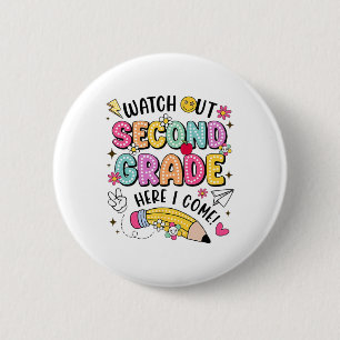 Watch Out Second Grade Here I Come Back To School 6 Cm Round Badge