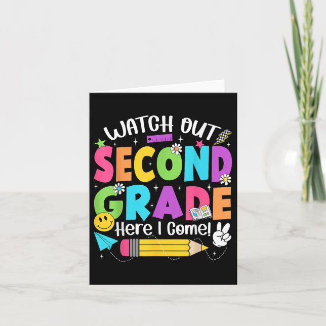 Watch Out Second Grade Here I Come Back To School  Card (Front)