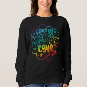 Watch Out Second Grade Here I Come Back To School Sweatshirt
