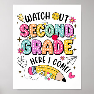 Watch Out Second Grade Here I Come Ck To School Poster