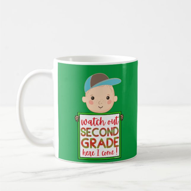 WATCH OUT SECOND GRADE HERE I COME funny cute      Coffee Mug (Left)