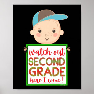 WATCH OUT SECOND GRADE HERE I COME funny cute Poster