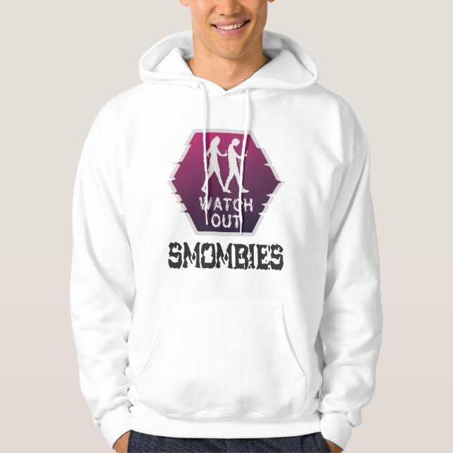 Watch out Smombies Hoodie (Front)