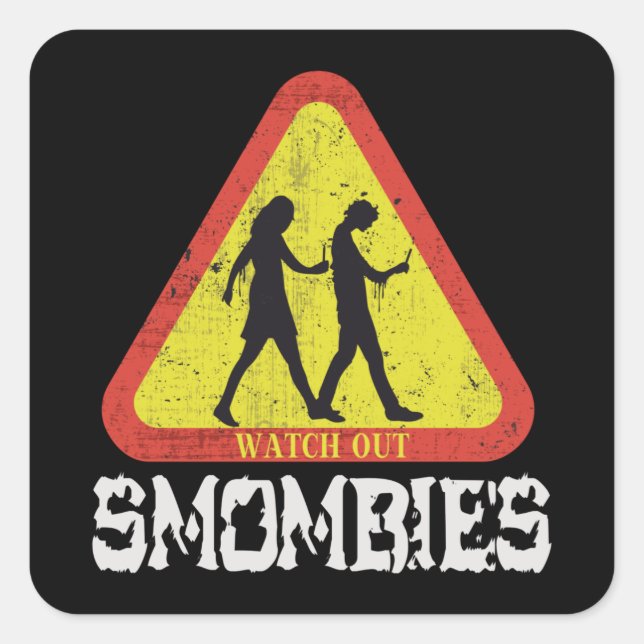 Watch out Smombies Square Sticker (Front)