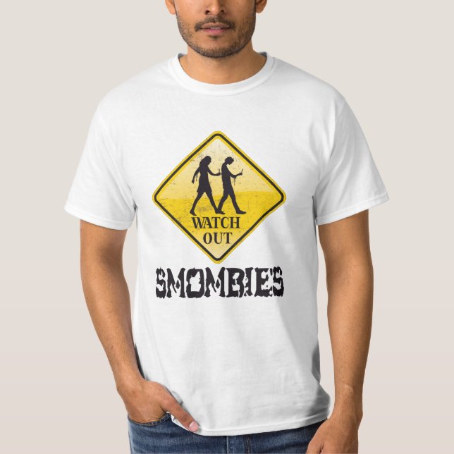 Watch out Smombies T-Shirt (Front)