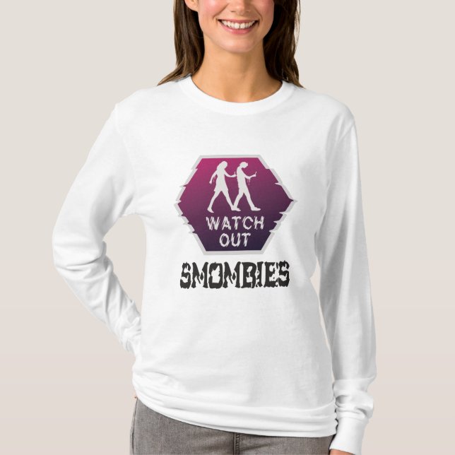 Watch out Smombies T-Shirt (Front)