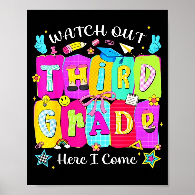 Watch out third grade here come back to school 3rd poster (Front)