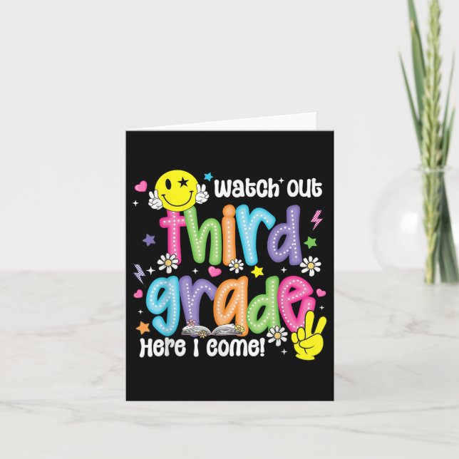 Watch Out Third Grade Here I Come 3rd Grade Back T Card (Front)