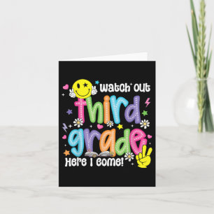 Watch Out Third Grade Here I Come 3rd Grade Back T Card