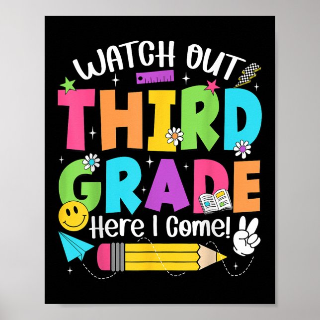 Watch Out Third Grade Here I Come Back To School 3 Poster (Front)