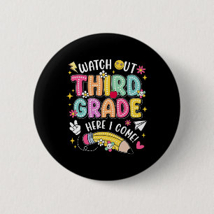 Watch Out Third Grade Here I Come Back To School 6 Cm Round Badge