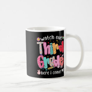 Watch Out Third Grade Here I Come Back To School B Coffee Mug