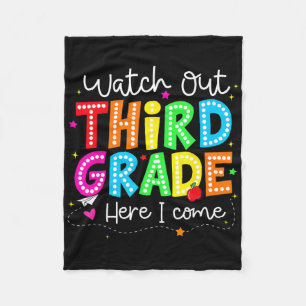 Watch Out Third Grade Here I Come Back To School B Fleece Blanket