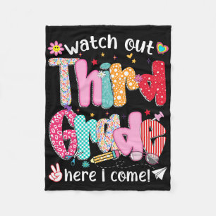 Watch Out Third Grade Here I Come Back To School B Fleece Blanket